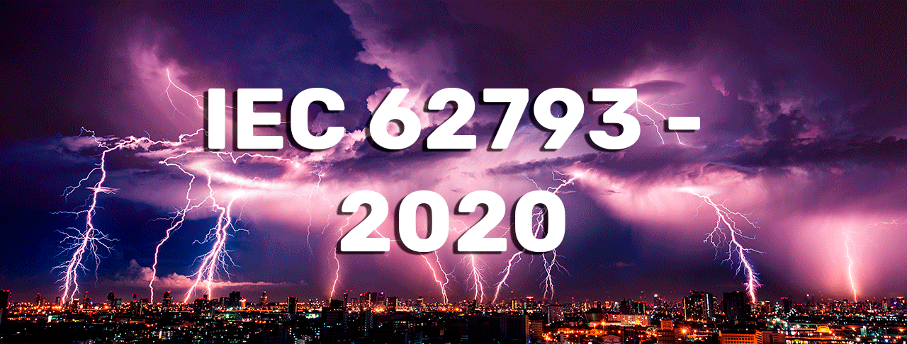 Standard: IEC 62793 - 2020 Standard: IEC 62793 - 2020