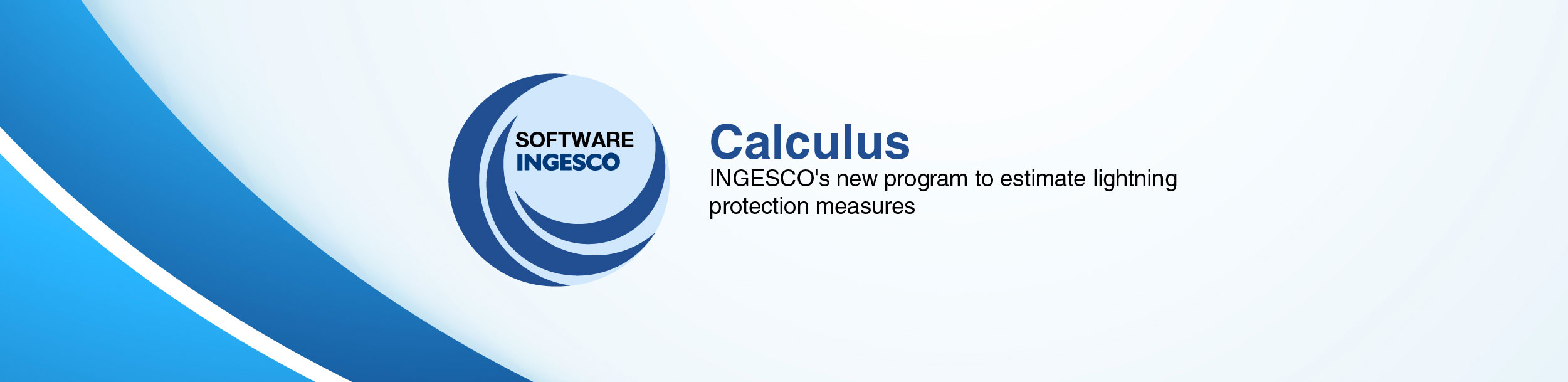 INGESCO introduces its new CALCULUS software. INGESCO introduces its new CALCULUS software.