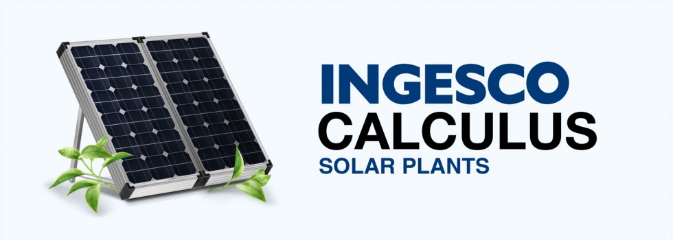 INGESCO Calculus para plantas fotovoltaicas. INGESCO Calculus para plantas fotovoltaicas.